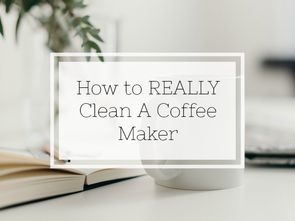 Instructions on how to clean a coffee maker