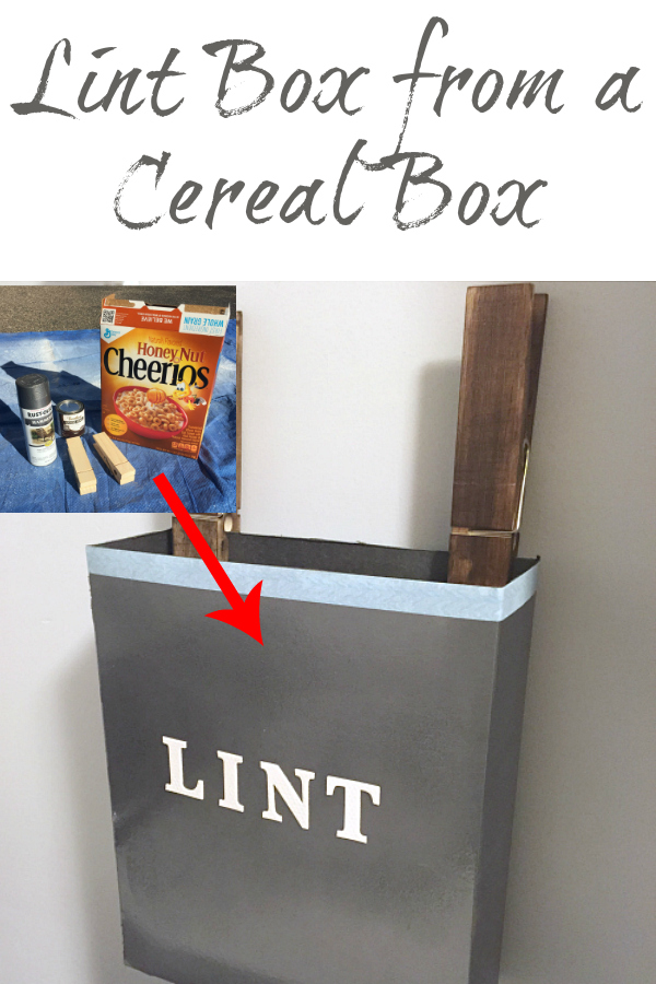 Use a cereal box to create a lint box for the laundry room. Use over-sized clothespins to secure it to the wall.