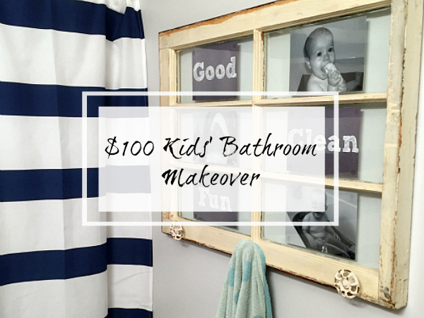 This kids' bathroom makeover was done for less than $100 and includes a unique towel rack (made from an old window) and mason jar toothbrush holder.