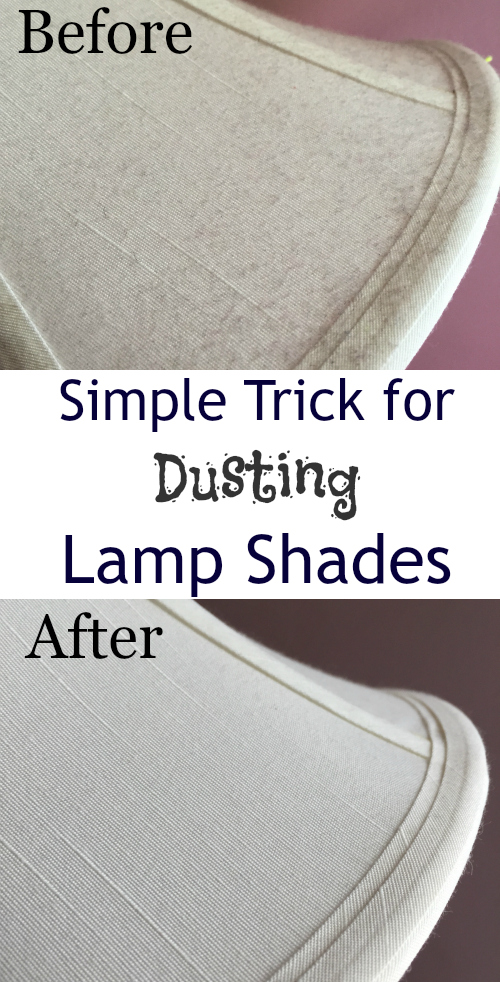 Pinterest image showing easy way to dust lamp shades. I'm not sure how I went so long without knowing this easy trick to getting dust off of the lamps shades.