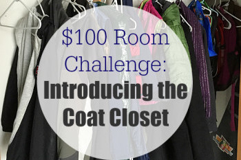 $100 Room Challenge: Goals for the Coat Closet