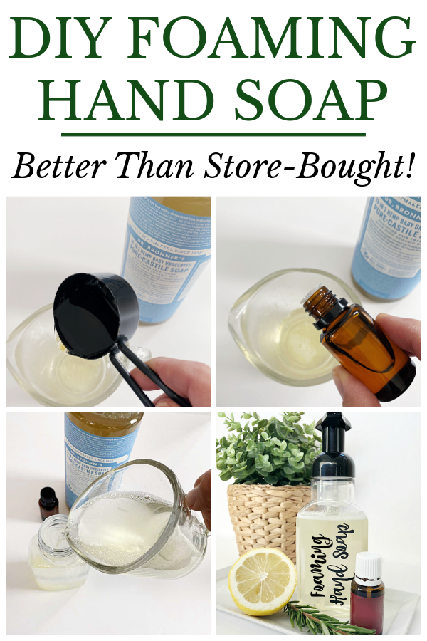 Collage of images showing how to make natural foaming hand soap