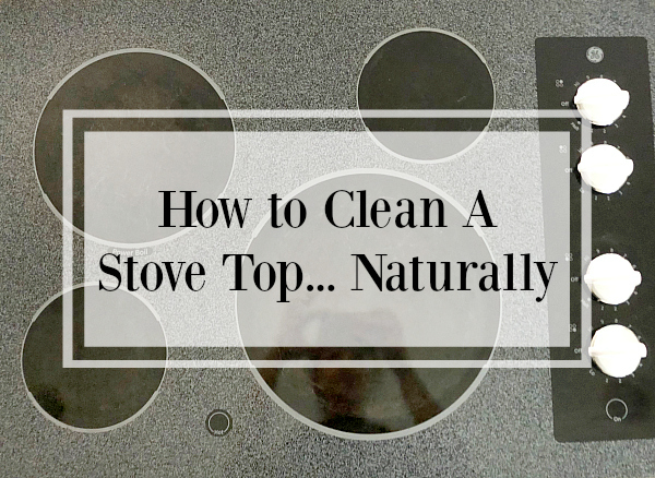 How to Clean A Glass Stop Top