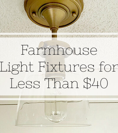 Farmhouse Light Fixtures Less Than $40