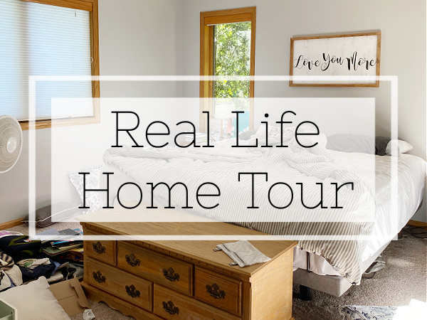 Real Life Home Tour