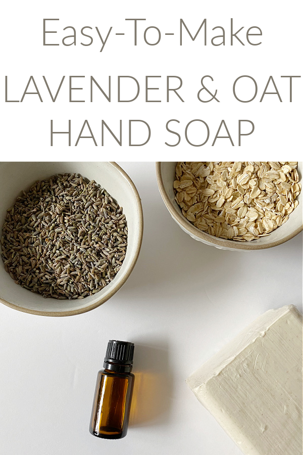 Ingredients needed to make a bar hand soap: soap base, dried lavender, oats and essential oil