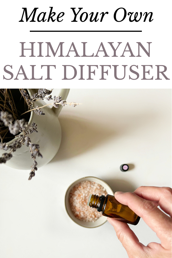 Make Your Own Himalayan Salt Diffuser with your Favorite Essential Oil