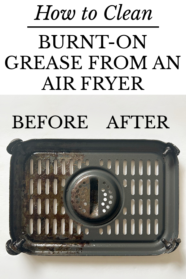 Air fryer basket tray before and after cleaning the burnt on grease