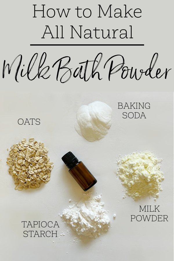 What You Need to Make Milk Bath Powder: Oats, Tapioca Starch, Powdered Milk, Baking Soda and essential oil