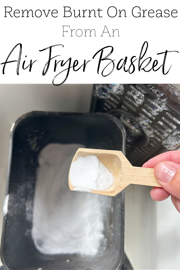 Using baking soda to help remove burnt on grease from an air fryer