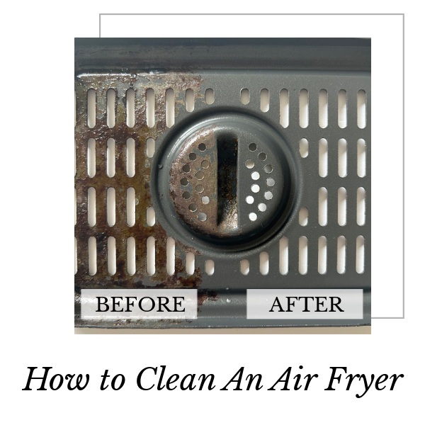 How to Clean An Air Fryer