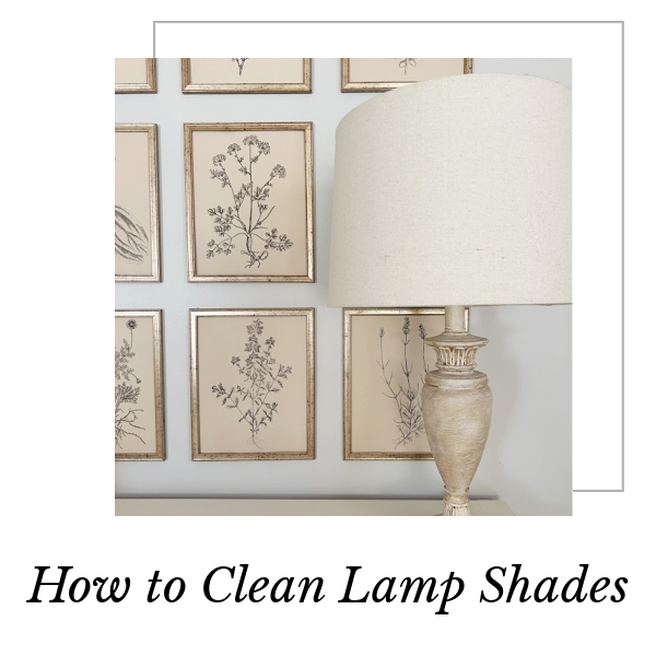 How to Clean Lamp Shades in Seconds